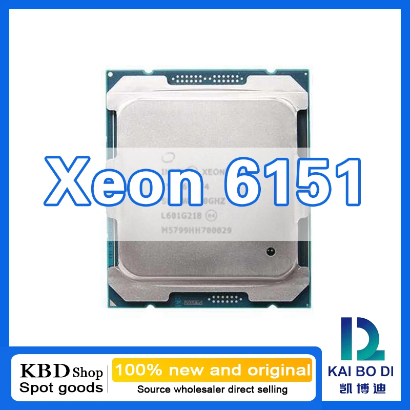 Xeon Sliver 6151 CPU 8 Cores 16 Threads 3.00GHz 100%NEW and ORIGINAL CPU Central Processor Unit