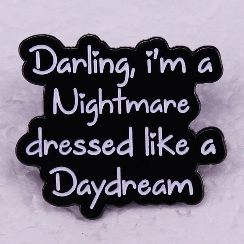 Nightmare Dressed Like A Daydream enamel pin music song lyrics badge swiftie gift