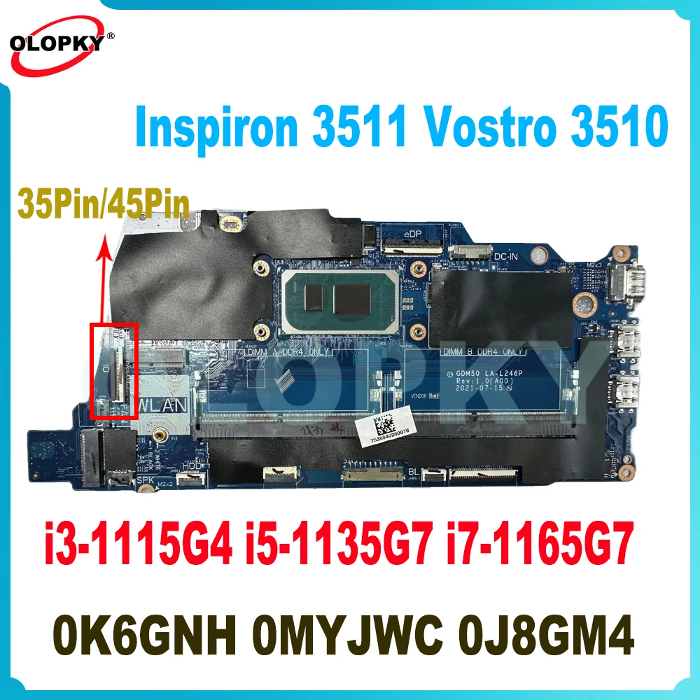 

GDM50 LA-L246P for Dell Inspiron 3511 Vostro 3510 Laptop Motherboard i3-1115G4 i5-1135G7 i7-1165G7 0K6GNH 0MYJWC DDR4