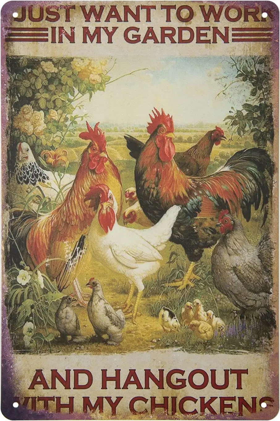 ERLOOD Just Want to Work in My Garden and Hang Out with My Chickens Farm Poster Vintage Metal Tin Sign Wall Plaque for Home Kitc