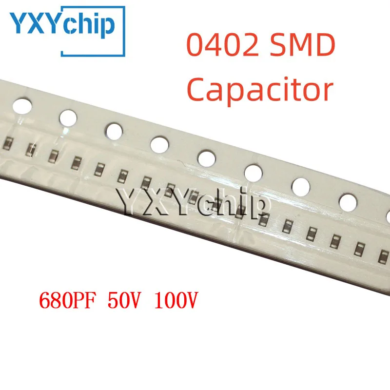 100PCS 0402 680PF 50V 100V 10% 681K X7R 1005 SMD Chip Multilayer Ceramic Capacitor