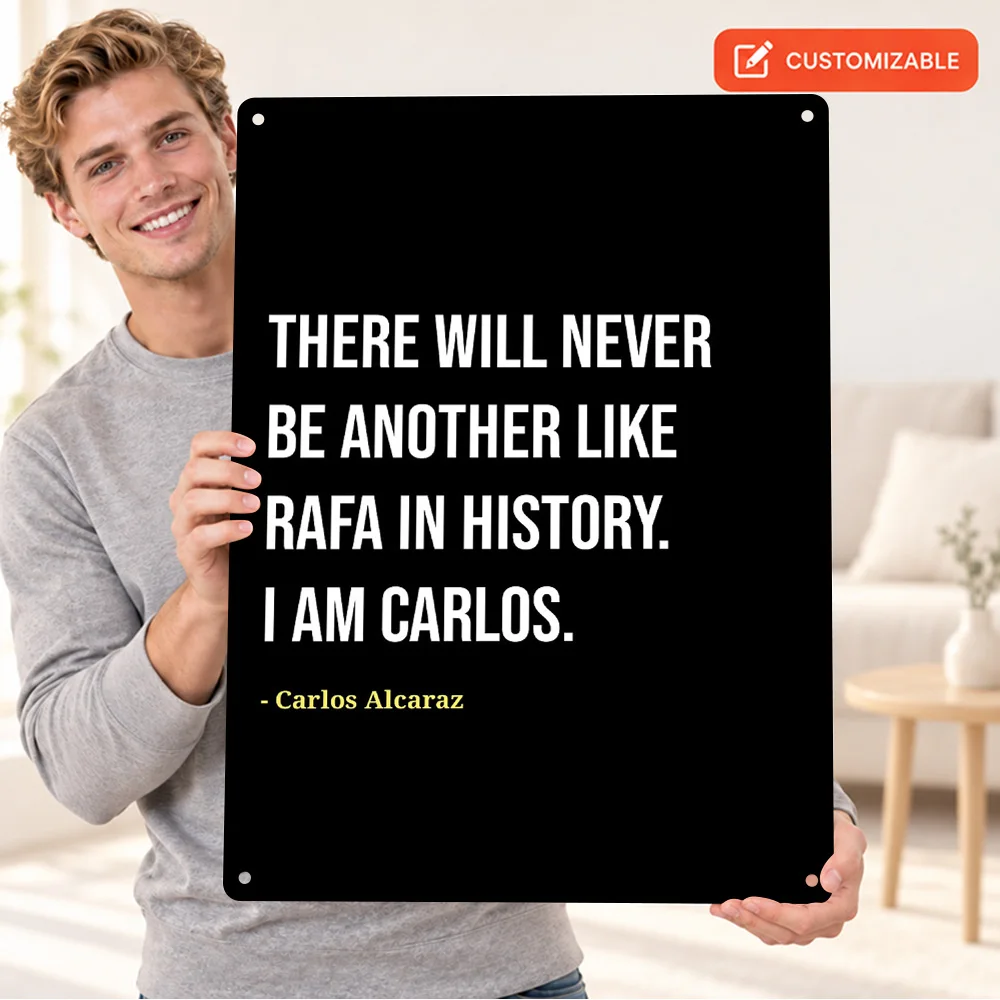 Carlos Alcaraz History Quote Printed Poster Personalized Aluminum Metal Sign Motivational Lettering Wall Art For Sports Lounge