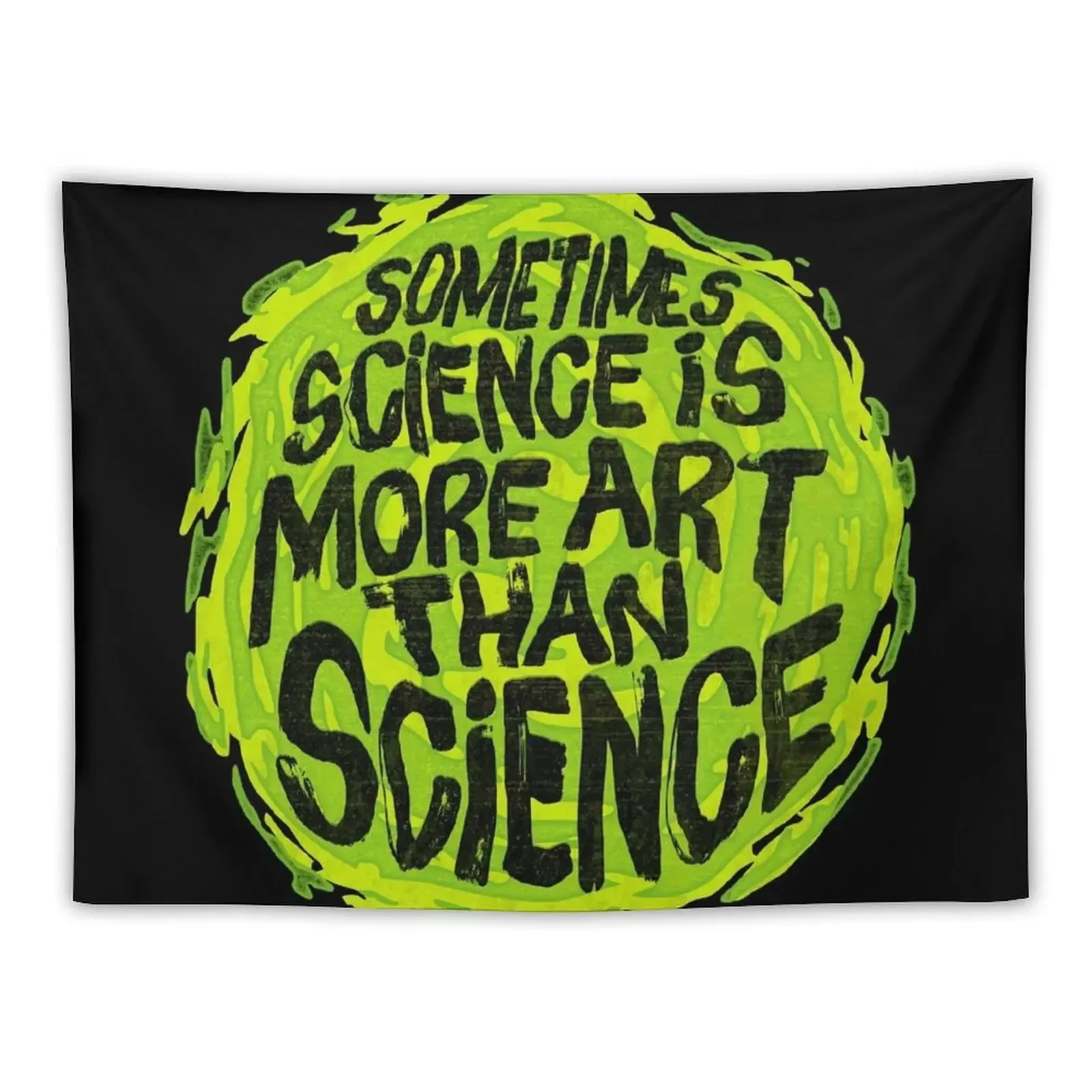 Sometimes Science is More Art Than Science Tapestry Art Mural Wall Hanging Wall Tapestry