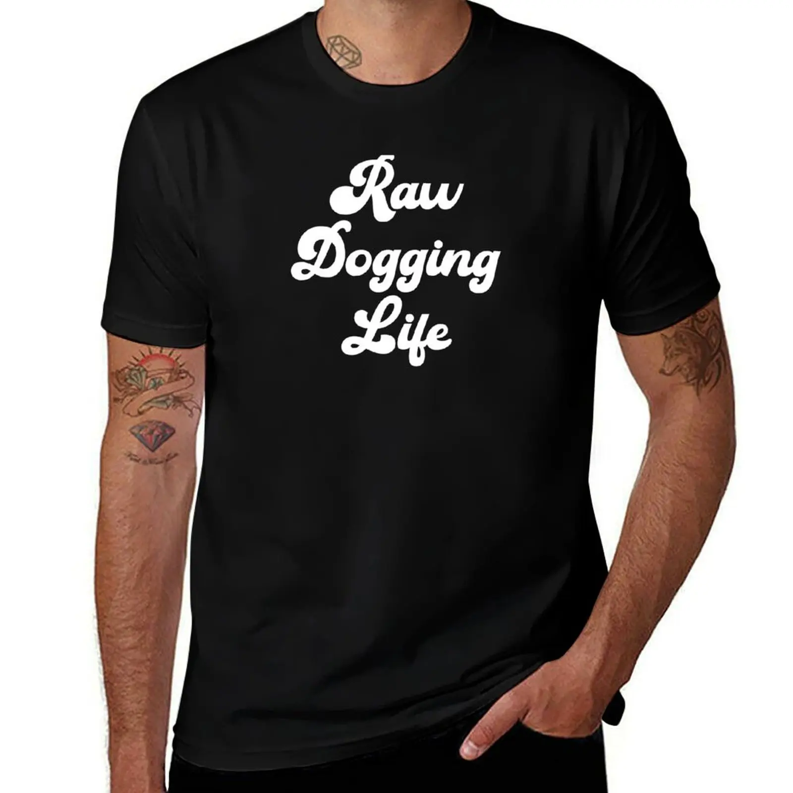 

Raw Dogging Life (Affleck) T-Shirt man graphic t shirt cotton t shirt pack man t shirt summer T-shirt