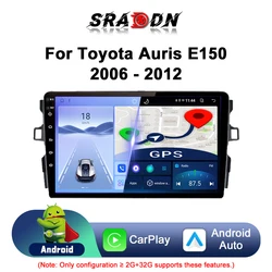 For Toyota Auris E150 2006 - 2012 Android Car Radio Multimedia Player GPS Navigation Carplay Touch Screen Auto Stereo Autoradio