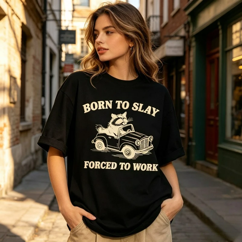 Women Streetwear T-Shirt Raccoon Car Print BORN TO SLAY FORCED TO WORK Casual Street Top
