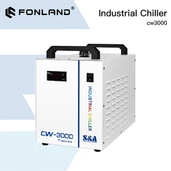 FONLAND S&A CW3000 Industrial Water Chiller for CO2 Laser Engraving Cutting Machine Cooling 60W 80W Laser Tube DG110V AG220V