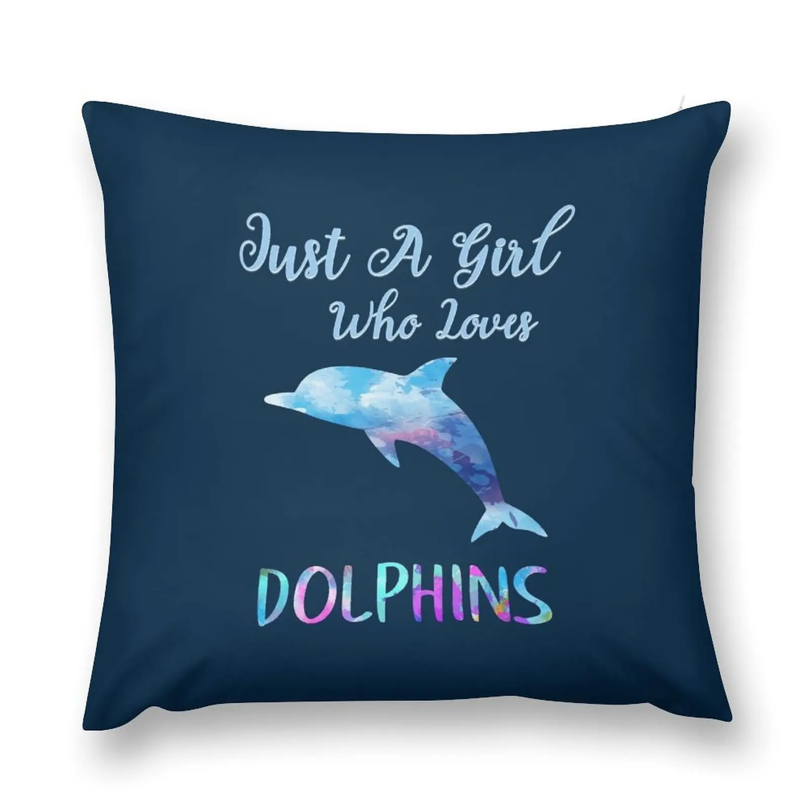 

Just A Girl Who Loves Dolphins Rainbow Watercolor Cute Dolphin Design Throw Pillow Sofa Cover pillow