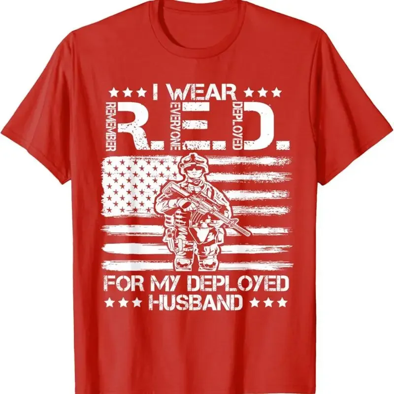 I Wear Red For My Husband Remember Everyone Deployed T Shirt