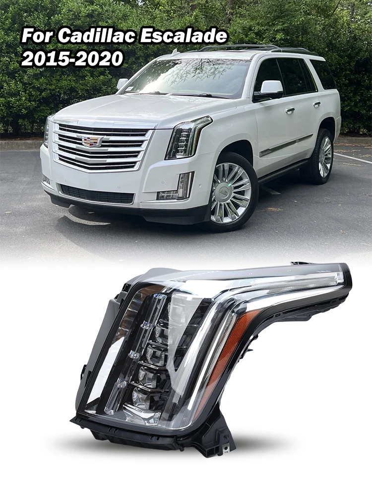 

For Cadillac Escalade 2015 2016 2017 2018 2019 2020 Car LED Headlights Head Light Lamp DRL turn signal light car accessories 1pc