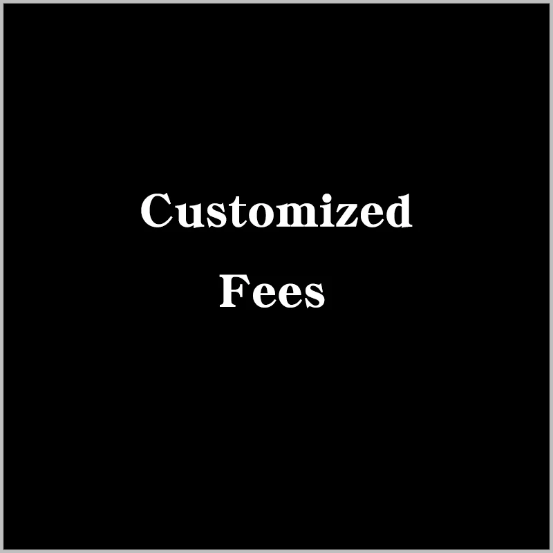 

Customized fees do not make the order without permisson!