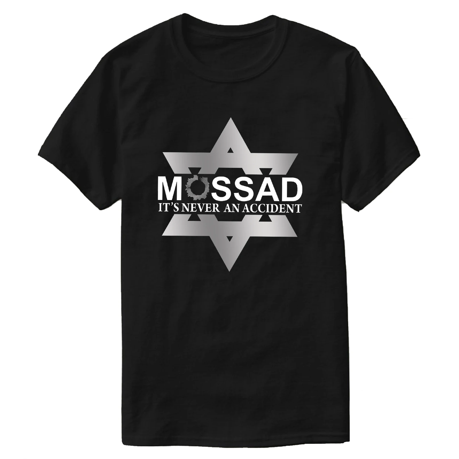 It's Never An Accident - Star of David Mossad T-Shirt 100% Cotton O-Neck Summer Short Sleeve Casual Mens T-shirt Size S-3XL