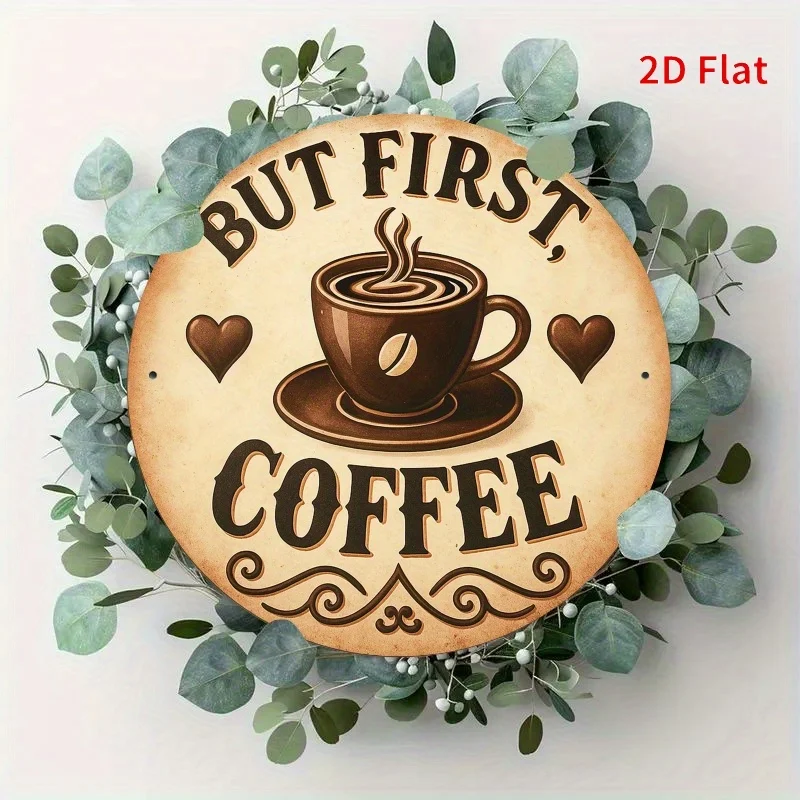 1pc Coffee-Themed Round Metal Sign - Rustic Farmhouse Wall Decor with BUT FIRST COFFEE Slogan & Coffee Bean for Home, Cafe, Offi