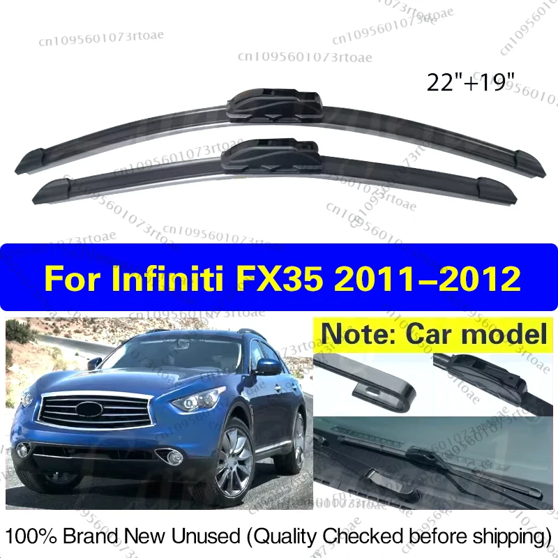 

For Infiniti FX35 2011 2012 Car Front Wiper Blade Windshield Soft Rubber Clean Window Car Rain Brush 22"+19" Auto Accessories