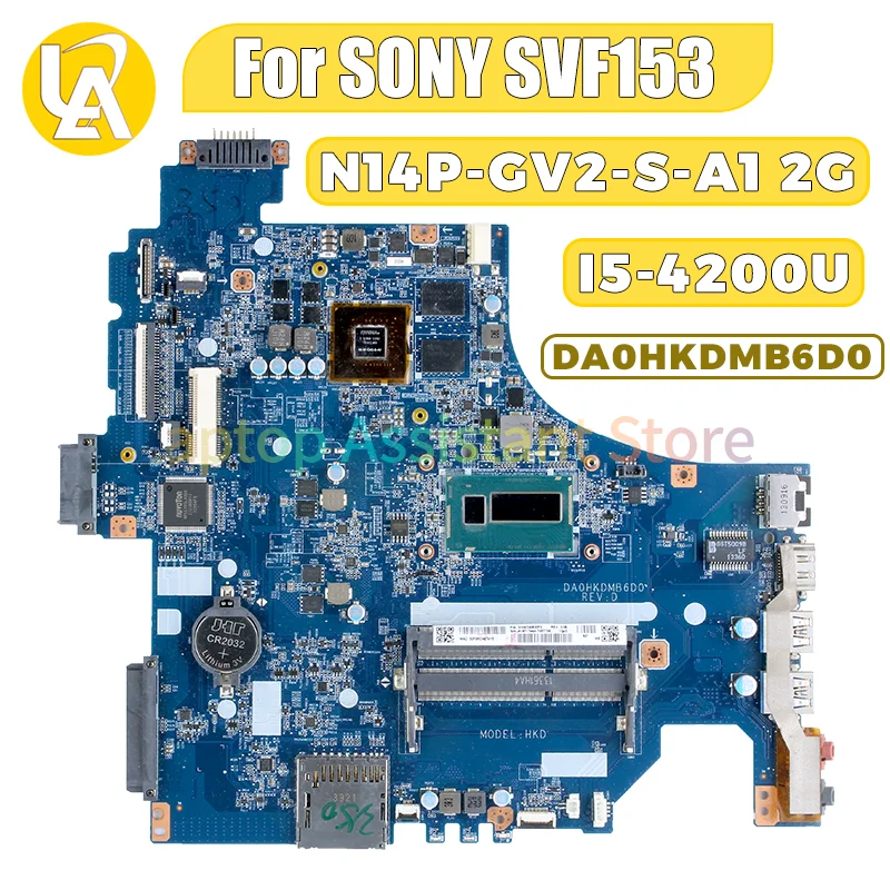 

DA0HKDMB6D0 For SONY SVF15 SVF153 SVF153A1YM Laptop Motherboard A1971744A I5-4200U N14P-GV2-S-A1 GT740M Notebook Mainboard Test