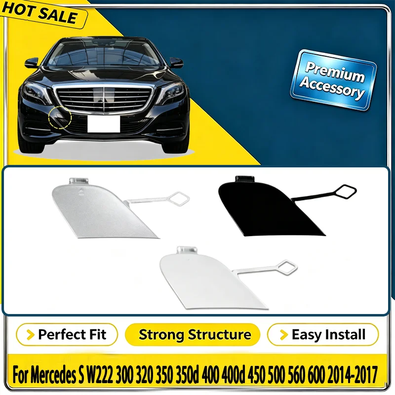 For Mercedes S W222 300 320 350 350d 400 400d 450 500 560 600 2014-2017 Front Bumper Tow Hook Cover Cap A2228850024
