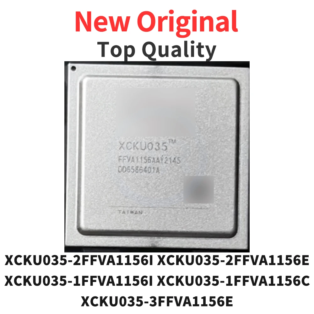 

XCKU035-2FFVA1156I XCKU035-2FFVA1156E XCKU035-1FFVA1156I XCKU035-1FFVA1156C XCKU035-3FFVA1156E BGA Original (1 Piece)