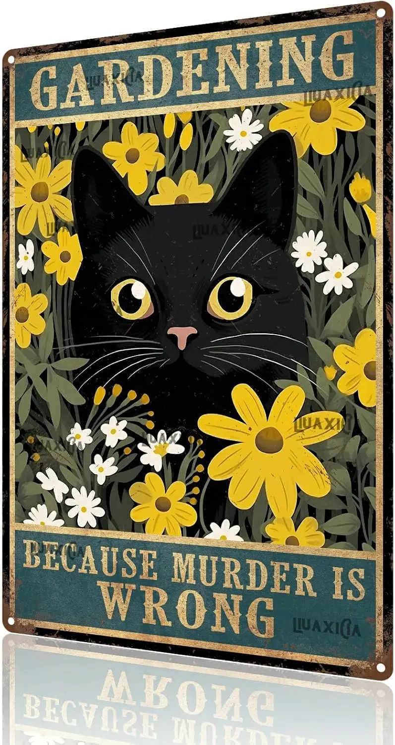 Vintage Wall Decor Black Cat Because Murder is Wrong Tin Sign Retro Rustic Outside Poster Sign Gardening Lover Gifts 8.00