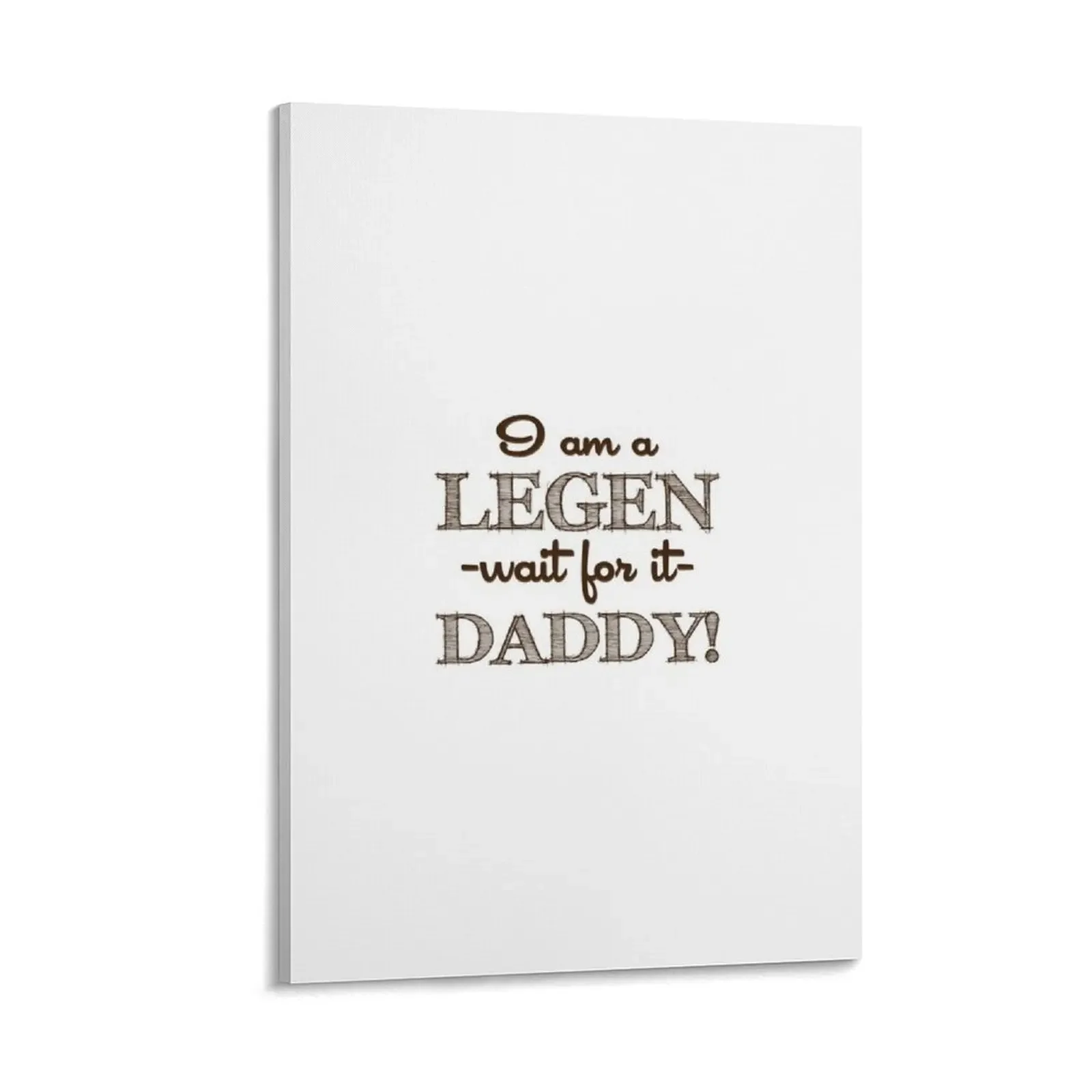 

How I Met Your Mother - I am a Legen-daddy! Canvas Painting anime decoration pictures for wall aesthetic room decoration