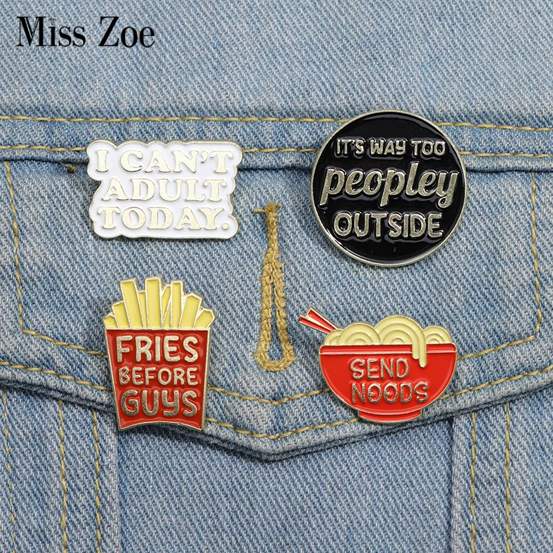 Food Noodles Fries Enamel Pins Custom I CAN\'T ADULT TODAY Brooches Lapel Badges Funny Quotes Jewelry Gift for Kids Friends