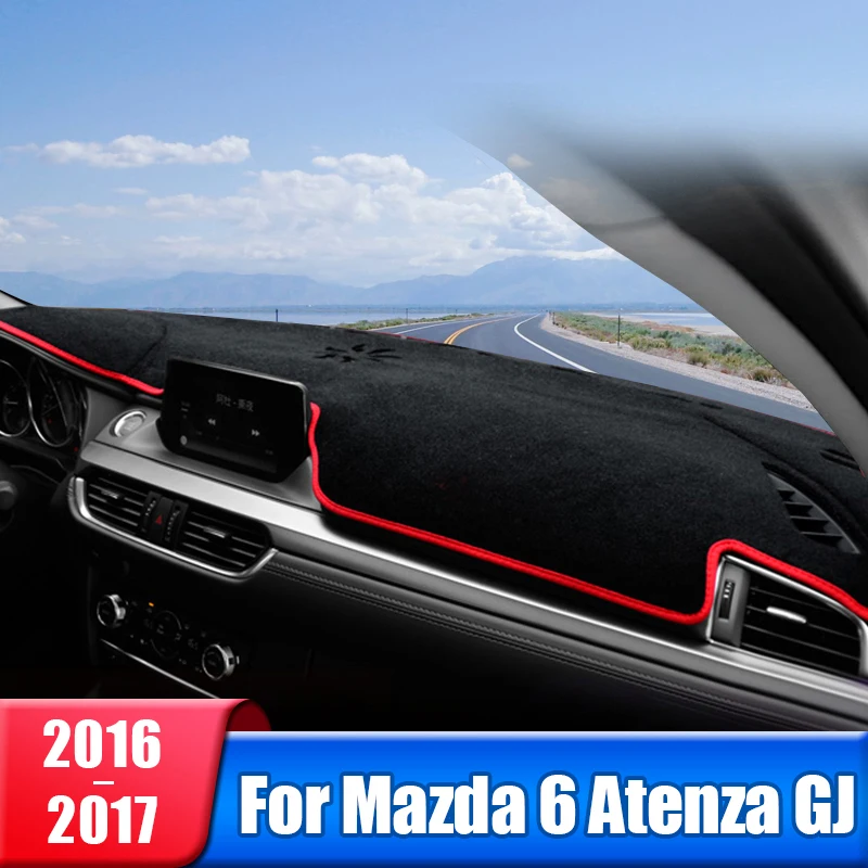 

Car Dashboard Cover For Mazda 6 GJ Atenza 2016 2017 Instrument Desk Sun Shade Mat Dash Non-slip Pad Carpets Accessories