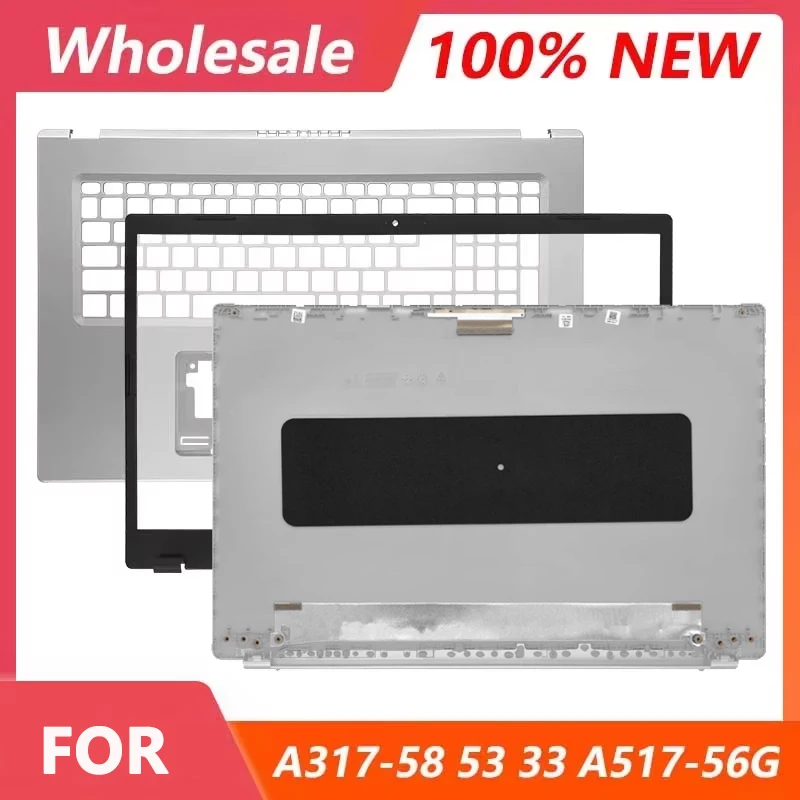 

New For A317-33 A317-53 A317-53G A317-58 A517-56G LCD Screen Back Cover Front Bezel Rear Lid Top Case 15.6 Inch Plastic