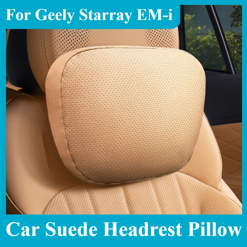 

For Geely Starray EM-i Car Suede Headrest Neck Pillow Lumbar Support Cushion Soft Comfort Support Car Interior Accessories