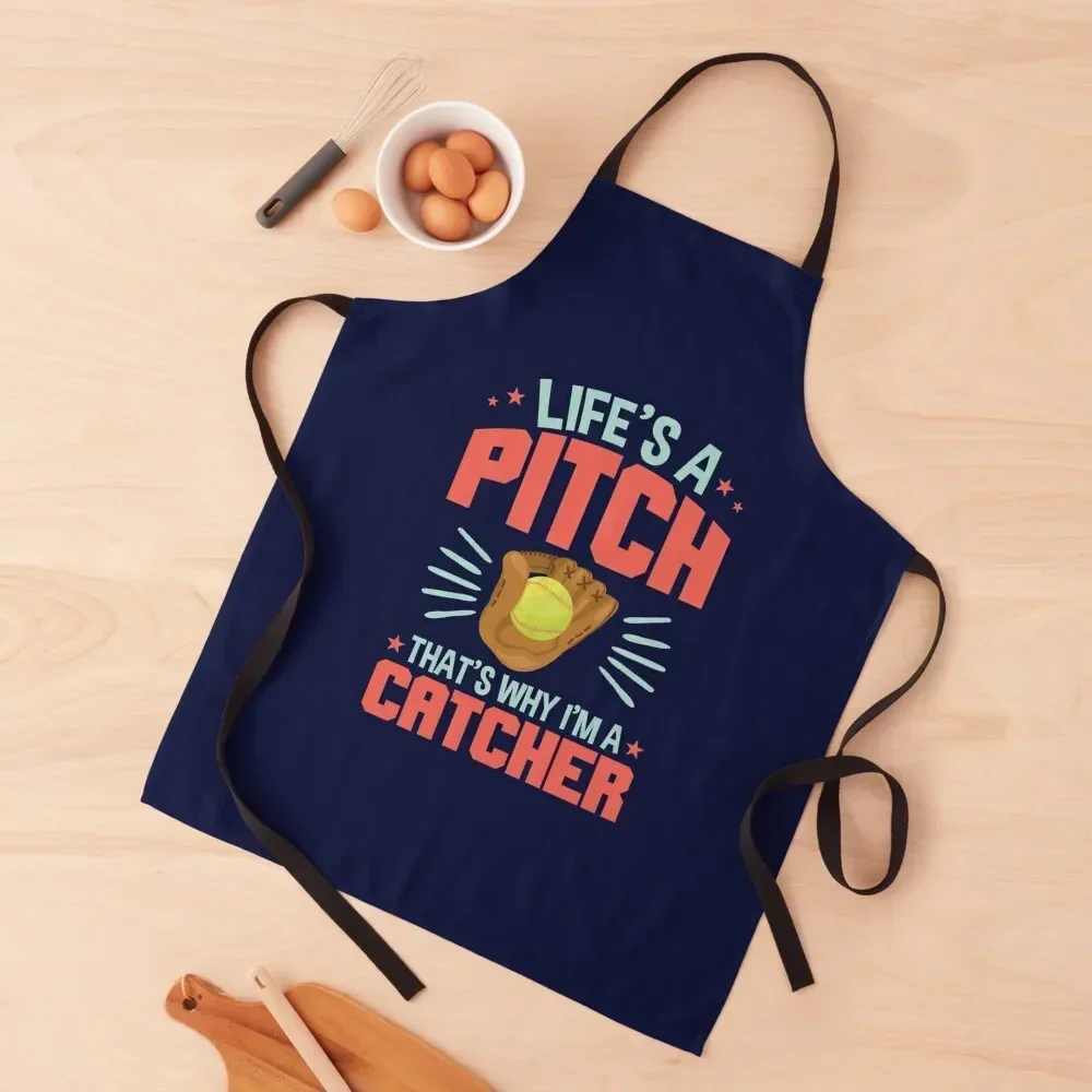 Softball Catcher Quote Life's A Pitch That's Why I'm A Catcher Apron Kitchen And Home Items Kids Apron