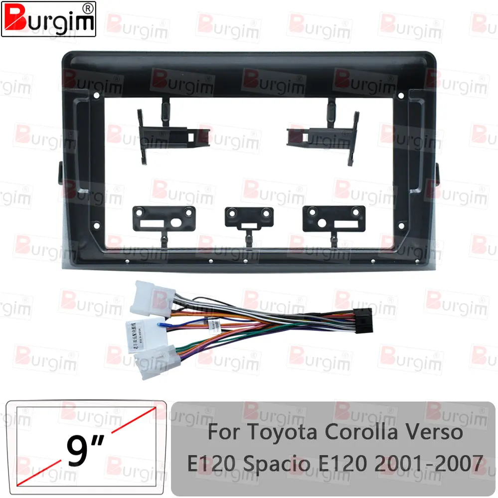 Car Radio Fascia Frame For Toyota Corolla Verso Spacio E120 2001-2007 9 inch Stereo Panel Harness Wire Power Cord Cable Adapter