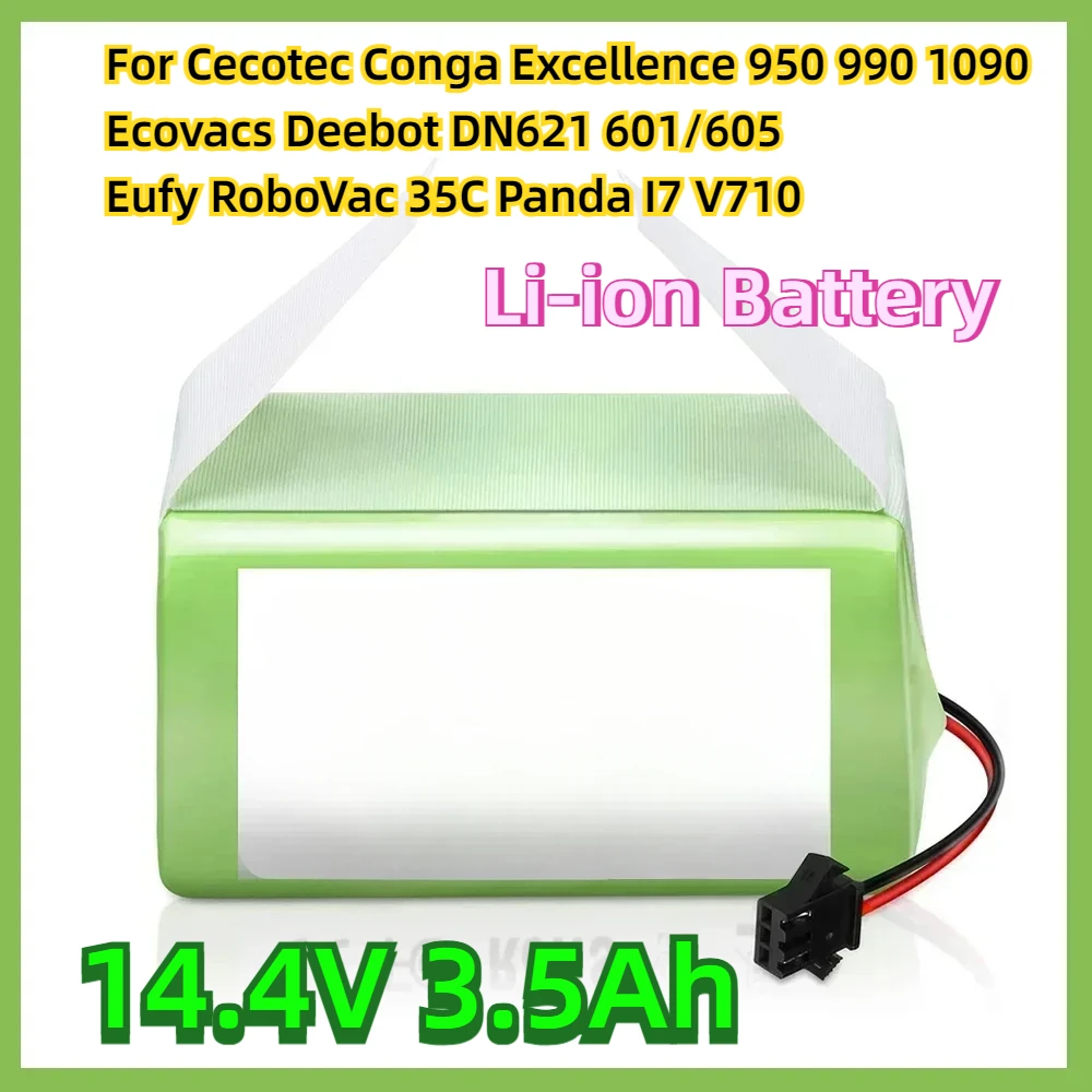 

For Cecotec Conga Excellence 950 990 1090 Ecovacs Deebot DN621 601/605 Eufy RoboVac 35C Panda I7 V710 14.4V 3.5Ah Li-ion Battery