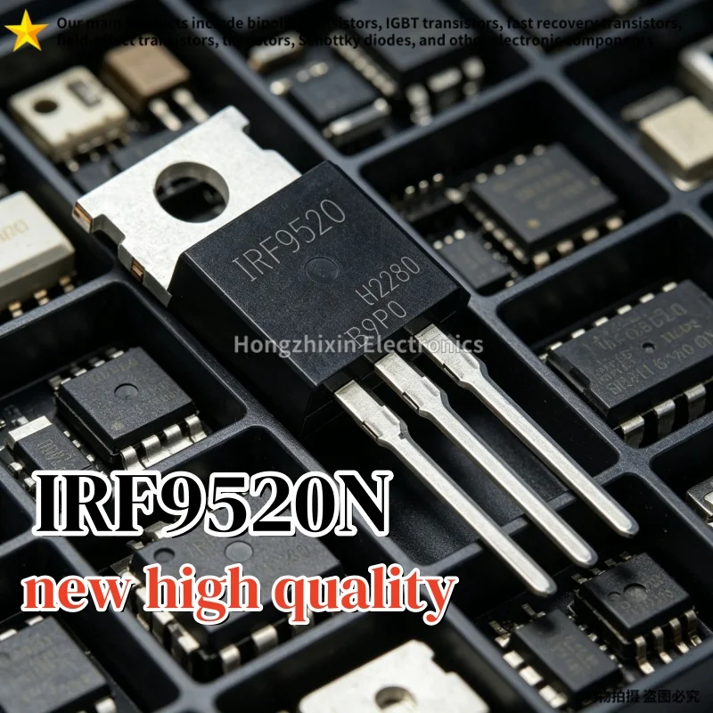 10 pieces, new high-quality IRF9520N IRF9520NPBF IRF9520 TO-220 field-effect transistor.