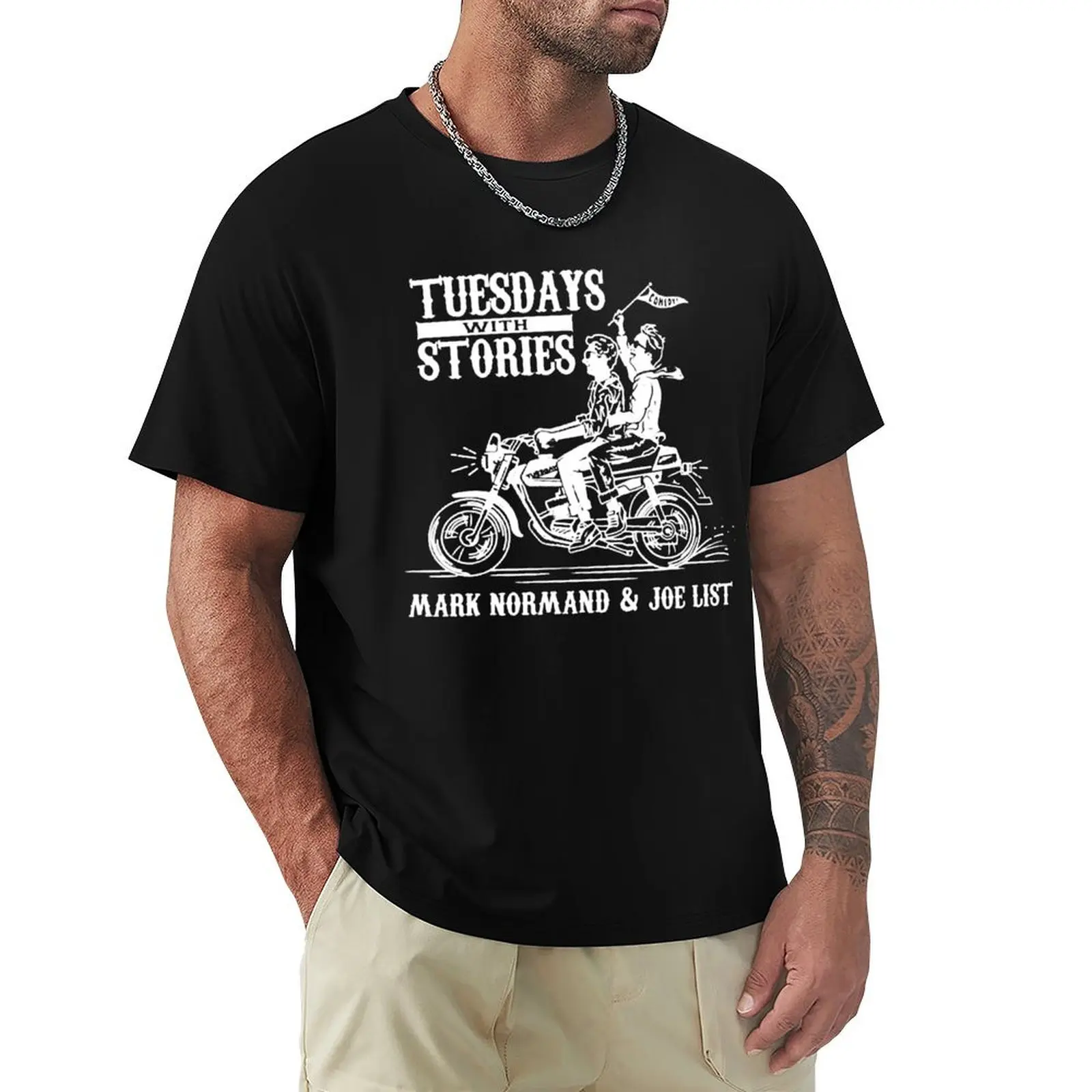 Tuesdays With Stories Mark Normand & Joe List T-Shirt Big Size Crew Neck T-Shirt