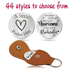 44 styles Pocket Hug Token Gifts for Men Boyfriend Girlfriend Inspirational Gift for Son Daughter Brother with Leather Keychain