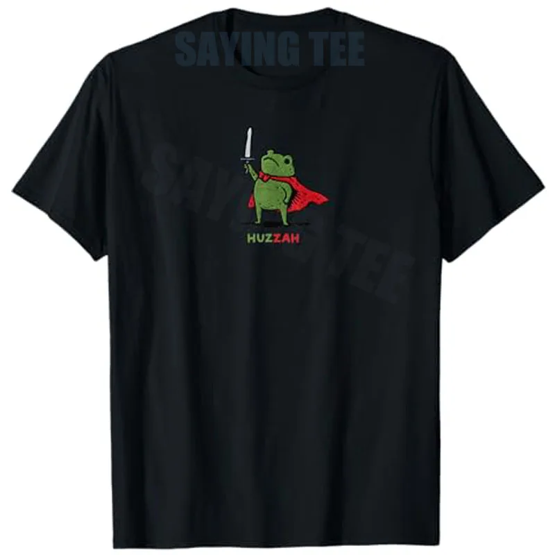 Huzzah Frog Knight Funny Sword Meme Quote T-Shirt Y2k Art Aesthetic Clothes Novelty Gift Cotton Streetwear Sarcastic Saying Tee