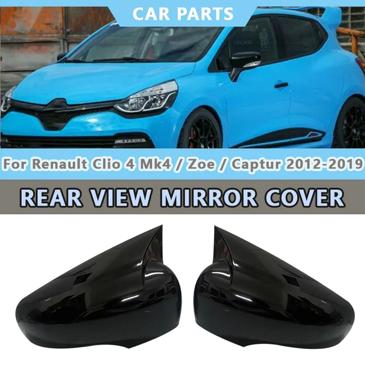 For Renault Clio 4 Mk4 / Zoe / Captur 2012-2019 Car Door Side Rearview Mirror Cover  Rear View Mirror Cap Case Accessories