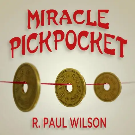 Miracle Pickpocket by R. Paul Wilson Magic tricks