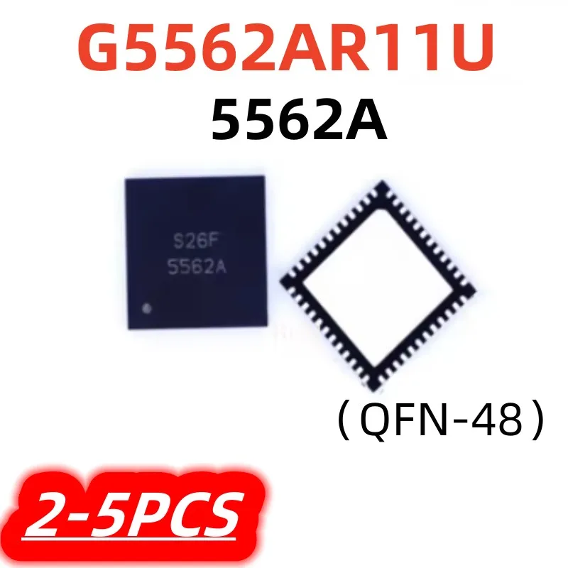 2-5Pcs/lot G5562AR11U G5562A 5562A QFN-48 100% New LCD Chip In stock