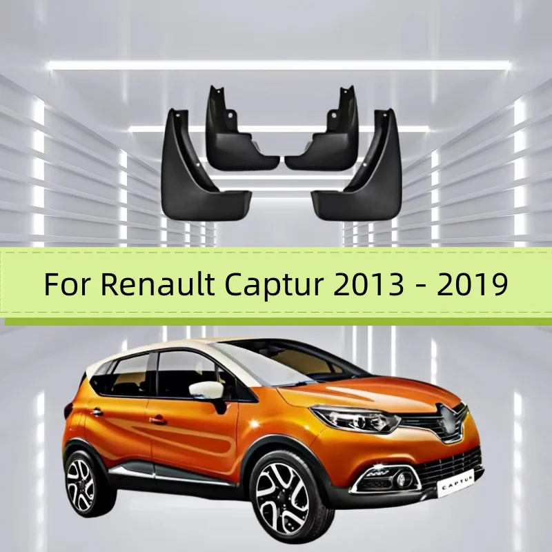 For Renault Captur 2013 - 2019 4pcs Mud flap Mudguard Mud splash guard Fender splash guard Wheel mud guard Car Accessories