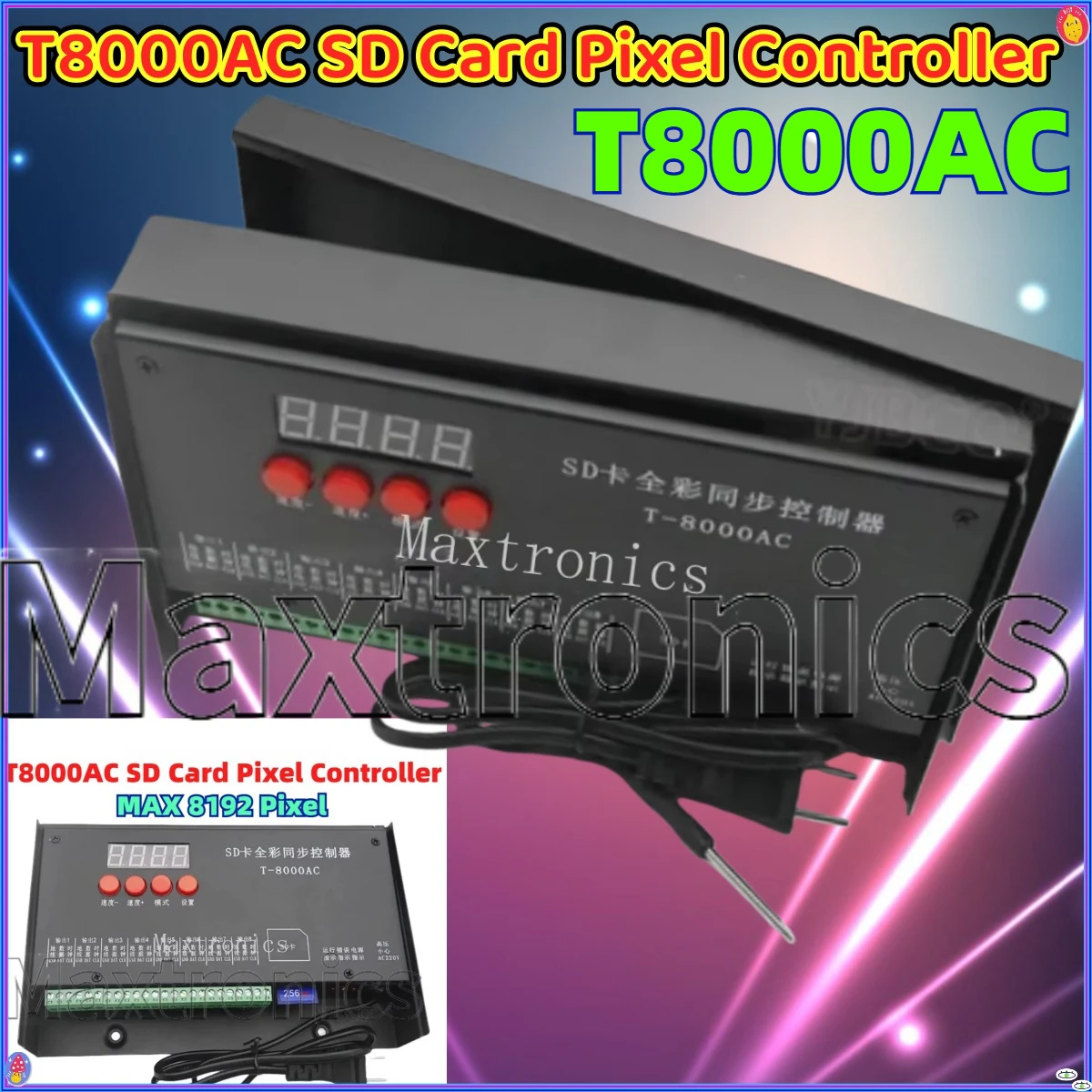 T8000AC SD Card Pixel Controller MAX 8192 Pixels Input AC220/ AC110V To Output 5V 12V WS2811 WS2812B Ws2815 Sk6812 Modules Light