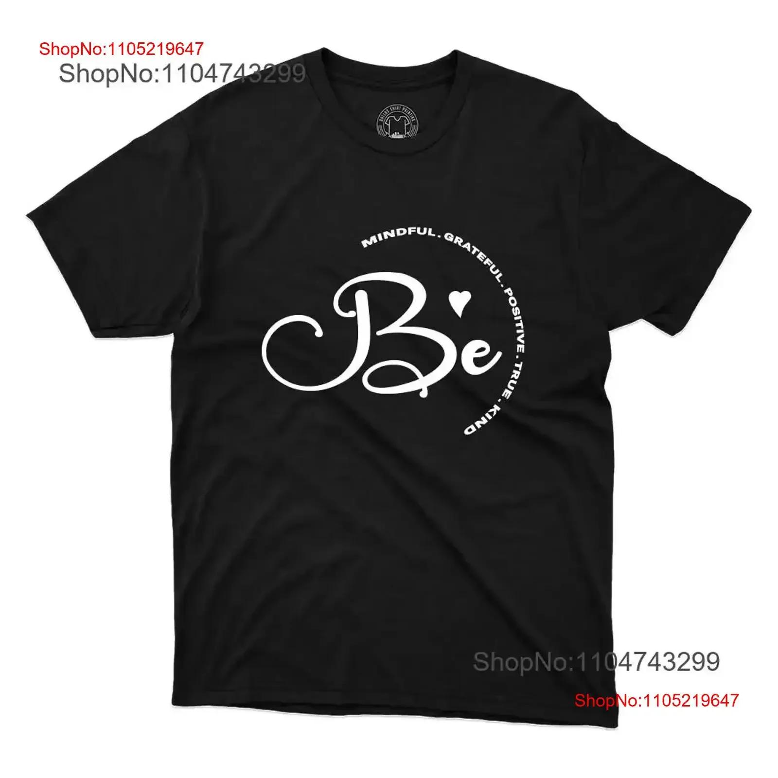 Be Mindful Grateful Positive True Kind T Shirt Crew Neck vintage Washed Stretched Stylish fashion designer clothes vintage