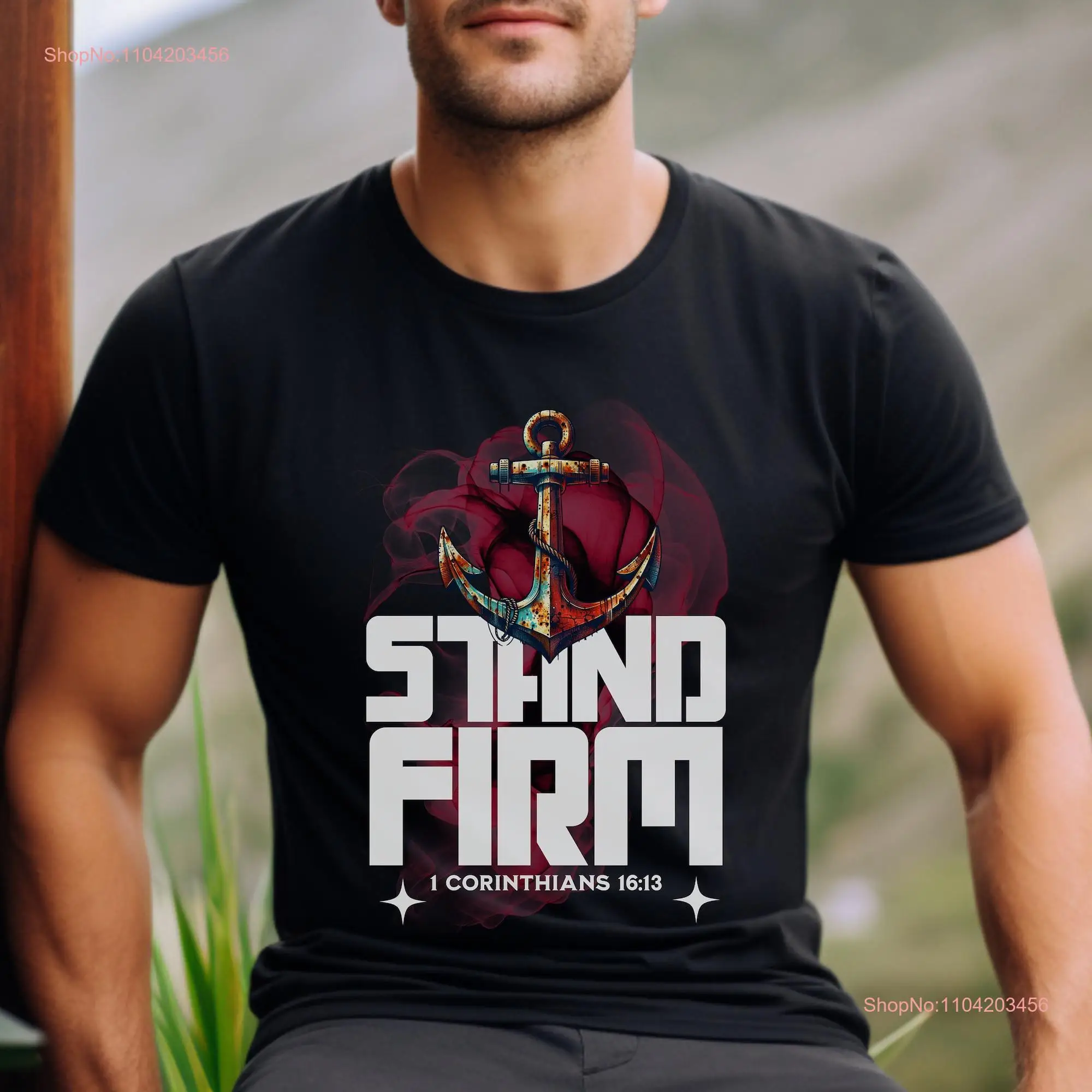 Stand Firm Christian T Shirt Bible Verse Adult Baptism for Dad Father's Day Jesus Religious Church long or short sleeves