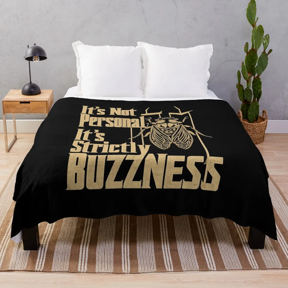 It's Not Personal, It's Just Buzzness - Cicada Godfather Throw Blanket Blankets For Sofas Weighted Blankets