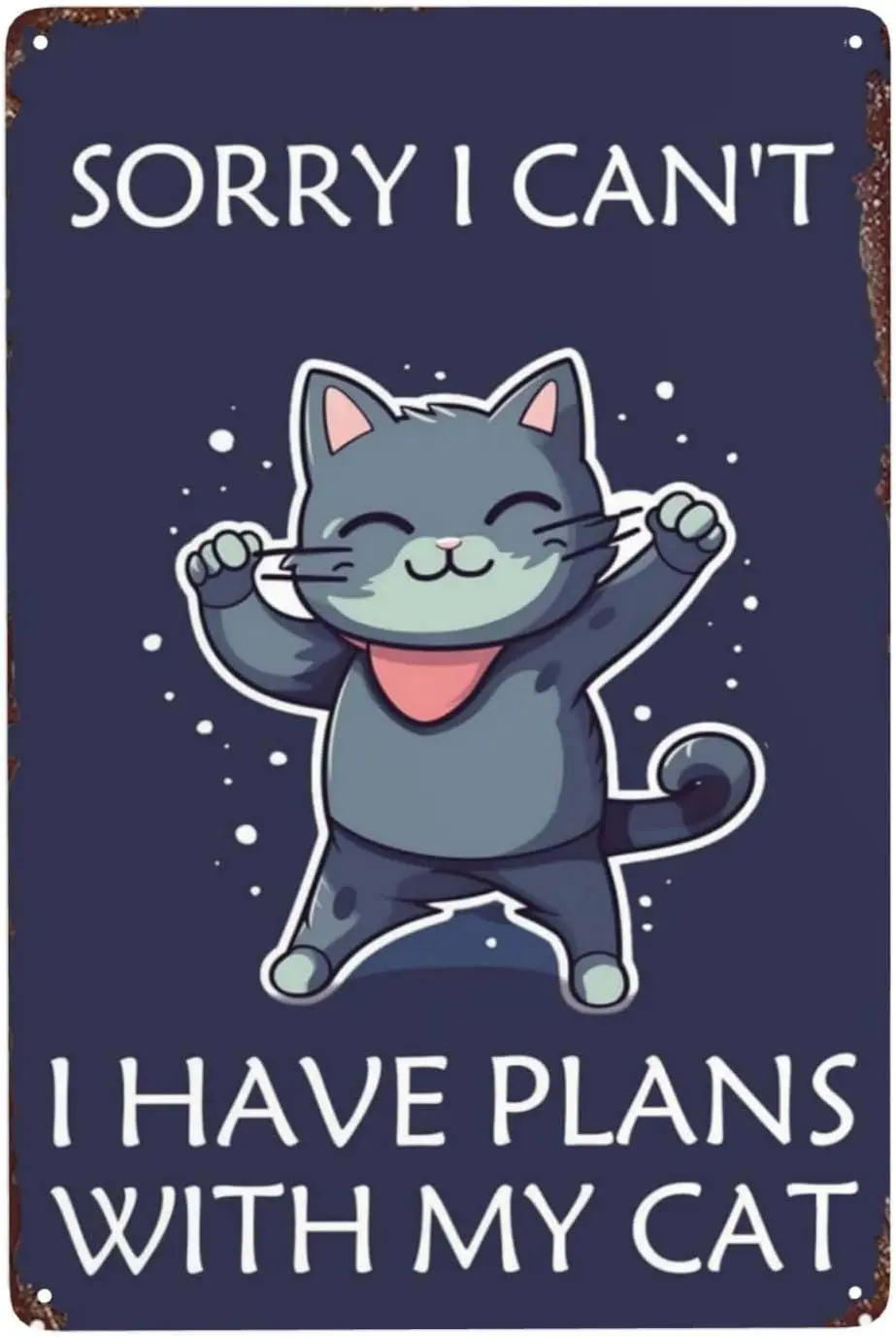 Vintage Funny Cat Tin Sign - Hippity Sorry, I Can't. Plans with My Cat - 8x12 Inches. Perfect for Bathroom, Washroom, Toilet