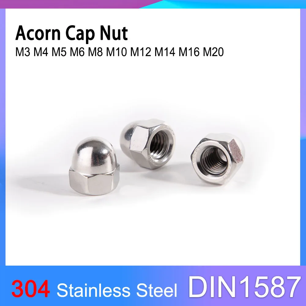 DIN1587 A2-70 Acorn Nuts 304 Stainless Steel Hex Cap Nut M3 M4 M5 M6 M8 M10 M12 M14 M16 M20 Domed Nuts for Decoration