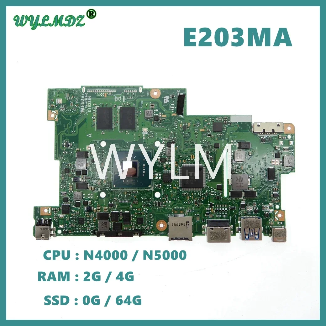 

E203MA Mainboard for Asus VIVOBOOK E12 E203MAS E203M Motherboard N4000/N5000CPU 2G/4G RAM 0G/64G SSD 100% Tested OK