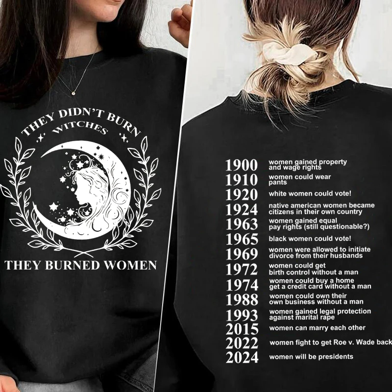 They Didn't Burn Witches They Burned Women Sweatshirt Witchy Feminist Pullover Hoodied Sweatshirts Feminist Women's Rights Coat