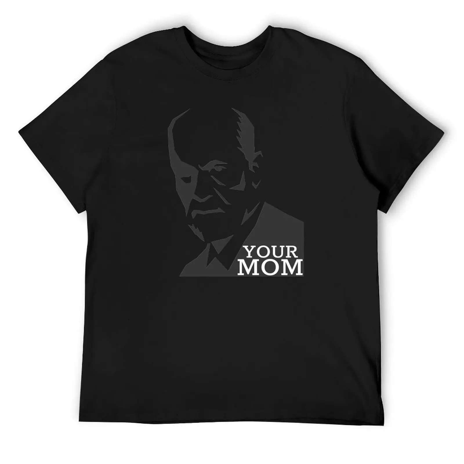 Freud - Your Mom T-Shirt anime tshirt shirts graphic cotton graphic tees mens white t shirts