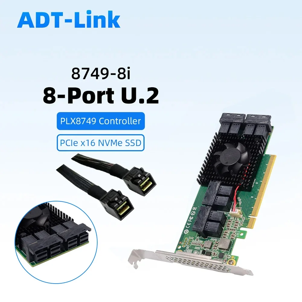 ADT PCIe X16 To 8 Port U.2 NVMe SSD Expansion Card PLX8749 Chipset / 8-port M.2 Board /SFF 8643/ SFF 8643 To SFF-8639 Cable