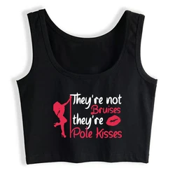 They're Not Bruises They're Pole Kisses Printed Cotton Tank Top Pole Dancer Funny Sexy Training Crop Top Gym Fitness Camisole