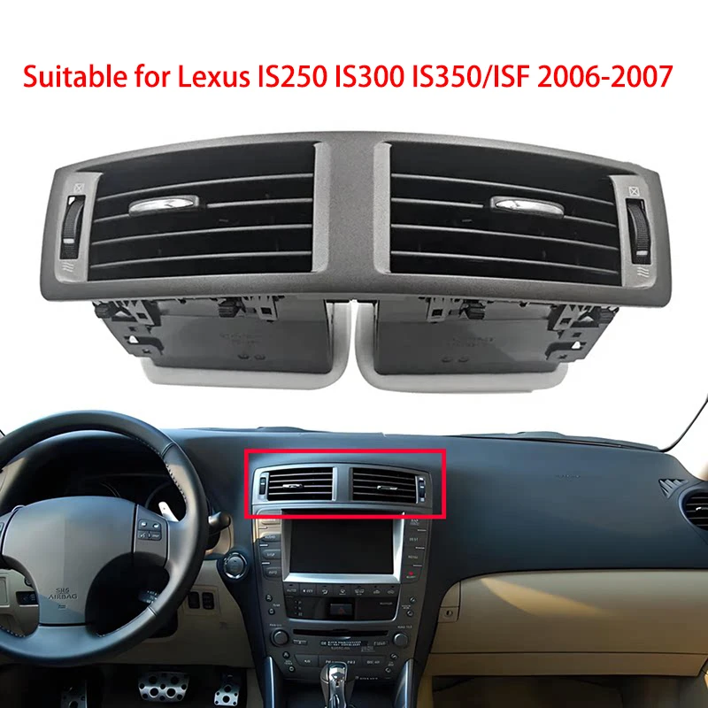

Suitable for Left-Hand Drive Lexus Is250 Is300 Is350/Isf 2006 2007 2008 Dashboard Center Air Conditioning Vent Center Console Air Conditioning Vent
